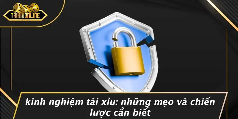 Kinh nghiệm tài xỉu