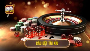 cầu bệt tài xỉu