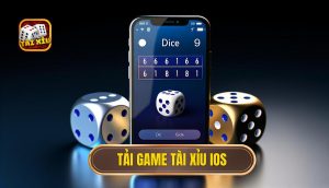 tải game tài xỉu IOS