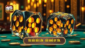 Tài xỉu xỉu lớn – xỉu nhỏ uy tín.
