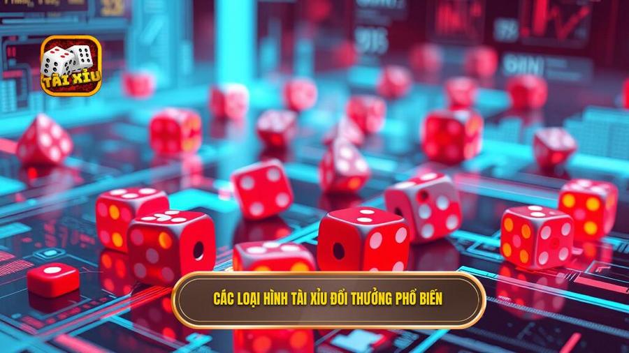 Tài Xỉu Đổi Thưởng: Nghệ Thuật Chinh Phục Những Con Xúc Xắc 2 Các loại hình tài xỉu đổi thưởng phổ biến hiện nay
