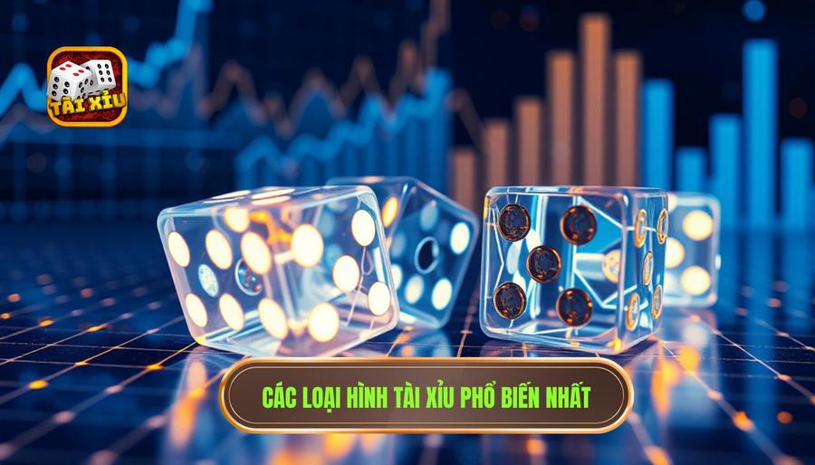 Tài xỉu hot nhất hiện nay - Bí kíp chiến thắng từ chuyên gia TÀI XỈU 2 Phân tích các loại hình tài xỉu phổ biến trên thị trường